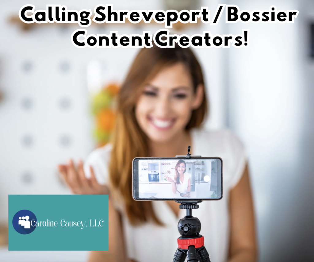 Content Creator or Shreveport Bossier Influencer.